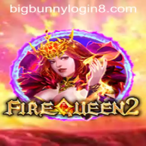 Unleashing the Adventure: Dive into FireQueen2 with BigBunny Login