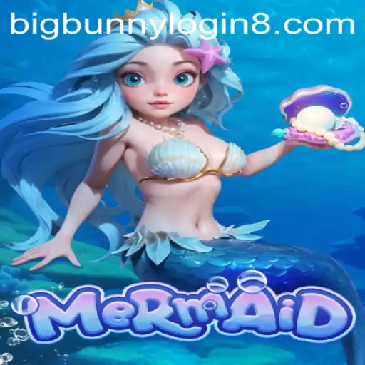 Mermaid: Dive Into an Underwater Adventure with Bigbunny Login