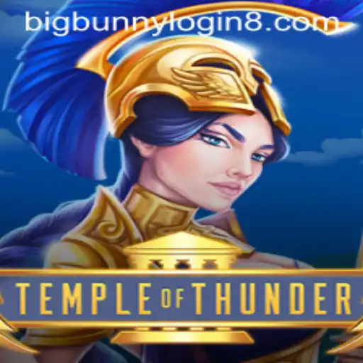 Temple of Thunder: An Immersive Gaming Experience Awaits with BigBunny Login