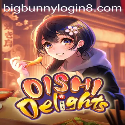 Exploring OishiDelights and the BigBunny Login Experience