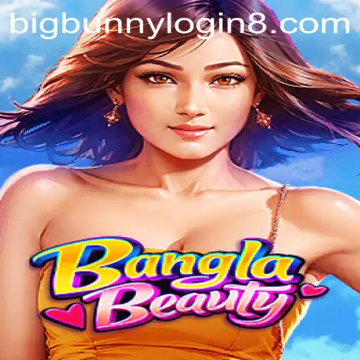 Exploring BanglaBeauty: A Comprehensive Guide to the Exciting Game