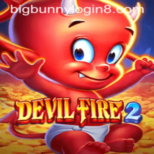 Exploring the Exciting World of DevilFire2 and the Role of BigBunny Login