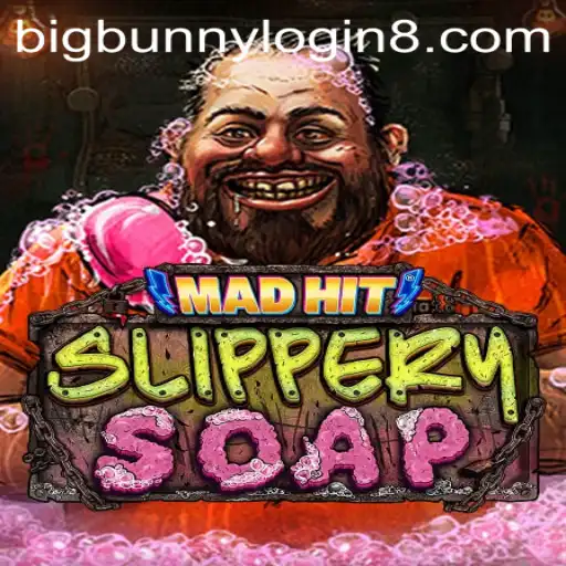 Exploring the Exciting World of MadHitSlipperySoap and the BigBunny Login Experience
