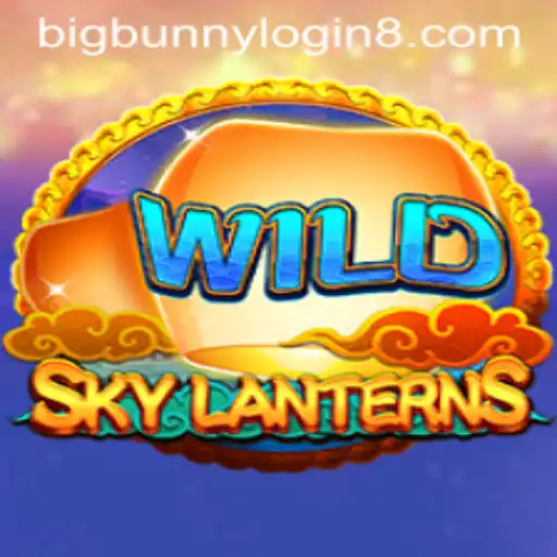 SkyLanterns: Navigate the Celestial Adventure with BigBunny Login